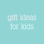 gift ideas for kids-01